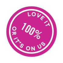 Love it 100% or it's on us